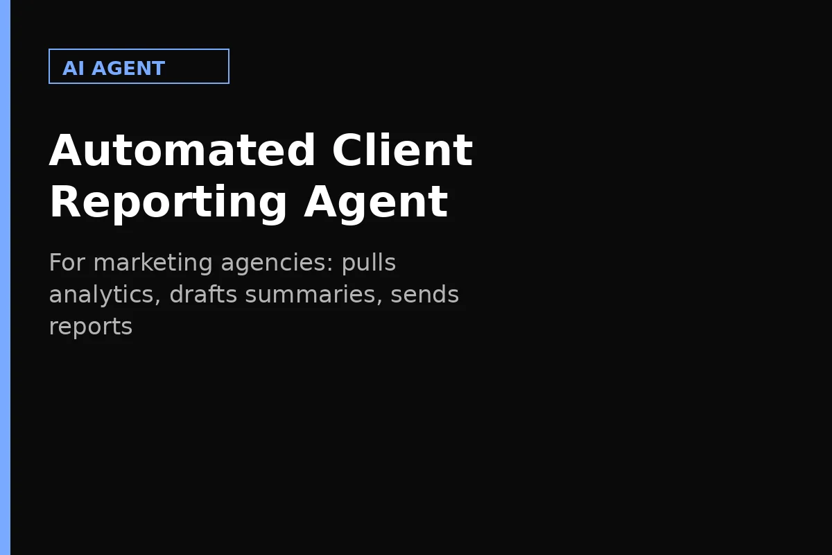 Automated Client Reporting Agent screenshot